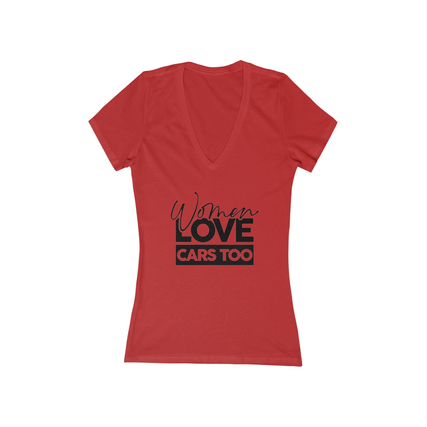 Women Love Cars Too - Jersey Short Sleeve Deep V-Neck Tee