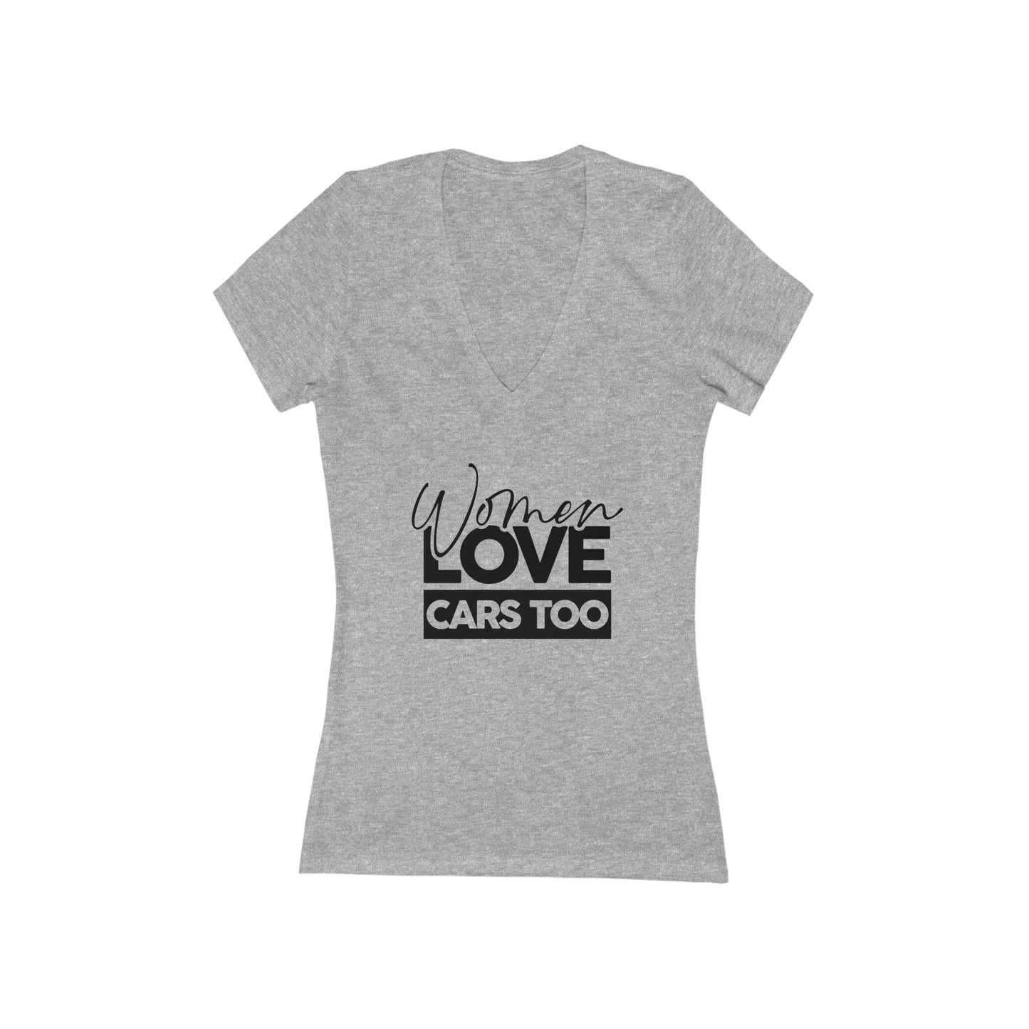 Women Love Cars Too - Jersey Short Sleeve Deep V-Neck Tee